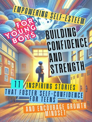 cover image of Empowering Self-Esteem for Young Boys Building Confidence and Strength